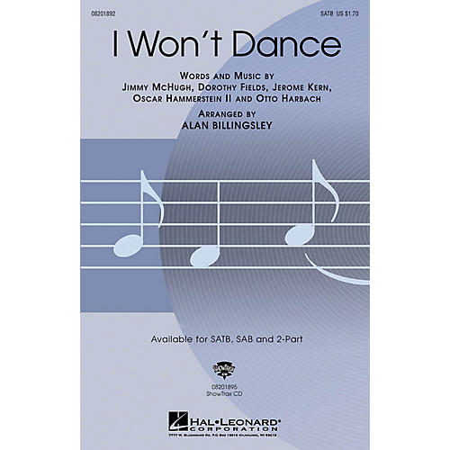 Hal Leonard I Won't Dance SATB arranged by Alan Billingsley