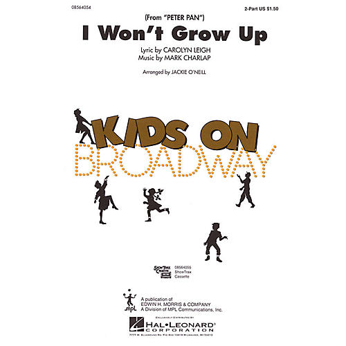Hal Leonard I Won't Grow Up (from Peter Pan) 2-Part arranged by Jackie O'Neill