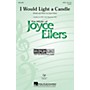 Hal Leonard I Would Light a Candle VoiceTrax CD Composed by Joyce Eilers