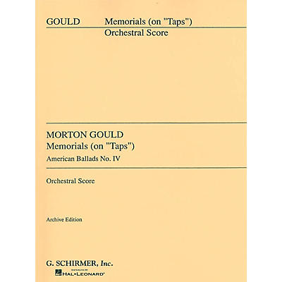 G. Schirmer IV. Memorials (Full Score) Score Composed by Morton Gould