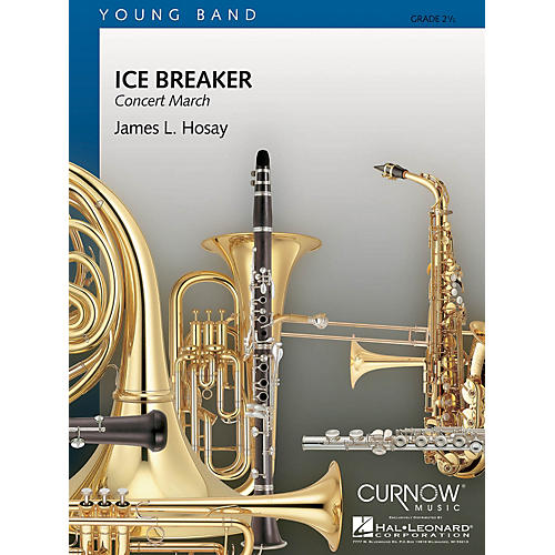 Curnow Music Ice Breaker (Grade 2.5 - Score Only) Concert Band Level 2.5 Composed by James L. Hosay