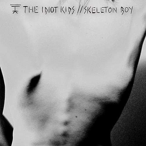 Idiot Kids - Skeleton Boy / Bonfire