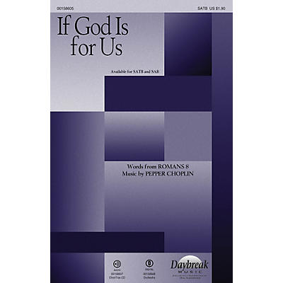Daybreak Music If God Is for Us CHOIRTRAX CD Composed by Pepper Choplin