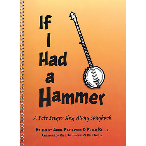 Hal Leonard If I Had a Hammer (A Pete Seeger Sing-Along Songbook)