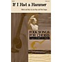 Hal Leonard If I Had a Hammer (The Hammer Song) SATB arranged by Robert DeCormier