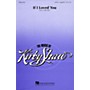 Hal Leonard If I Loved You (from Carousel) SATB a cappella arranged by Kirby Shaw