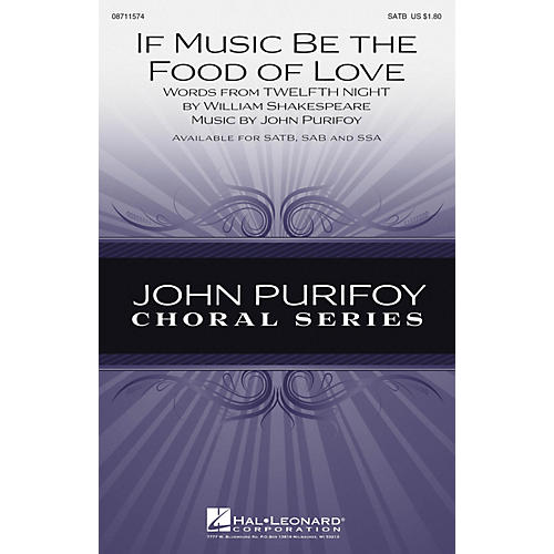 Hal Leonard If Music Be the Food of Love SAB Composed by John Purifoy