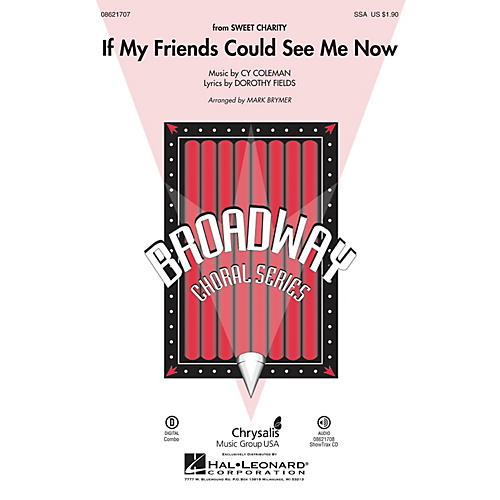 Hal Leonard If My Friends Could See Me Now (from Sweet Charity) SSA arranged by Mark Brymer