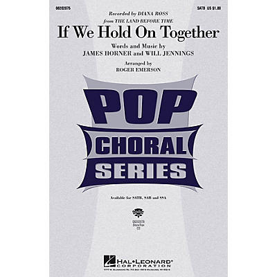 Hal Leonard If We Hold On Together SATB by Diana Ross arranged by Roger Emerson