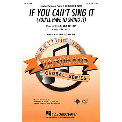 Hal Leonard If You Can't Sing It (You'll Have to Swing It) SAB Arranged by Ed Lojeski