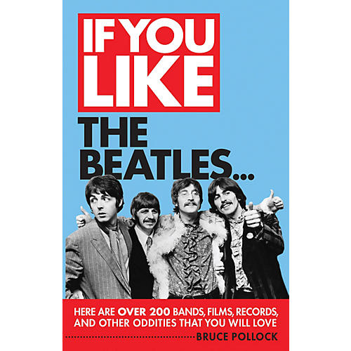 If You Like the Beatles... If You Like Series Softcover Written by Bruce Pollock
