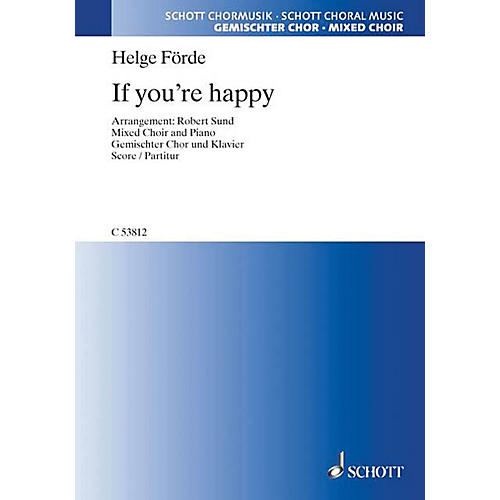 Hal Leonard If You're Happy (SATB and Piano) SATB Composed by Helge Förde Arranged by Robert Sund
