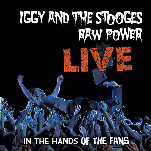 ALLIANCE Iggy & The Stooges - Raw Power: Live