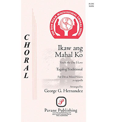 PAVANE Ikaw Ang Mahal Ko (You're the One that I Love) SATB a cappella arranged by George Hernandez