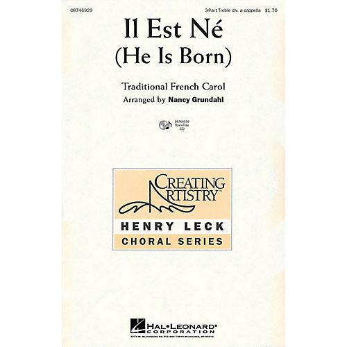 Hal Leonard Il Est Né (He Is Born) 3 Part Treble A Cappella arranged by Nancy Grundahl