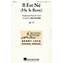 Hal Leonard Il Est Ne (He Is Born) VoiceTrax CD Arranged by Nancy Grundahl