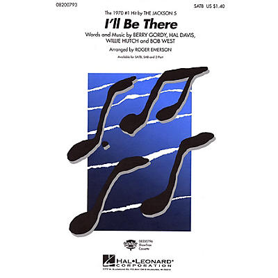 Hal Leonard I'll Be There SAB by The Jackson 5 Arranged by Roger Emerson