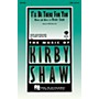 Hal Leonard I'll Be There for You ShowTrax CD Composed by Kirby Shaw