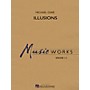 Hal Leonard Illusions Concert Band Level 1 Composed by Michael Oare