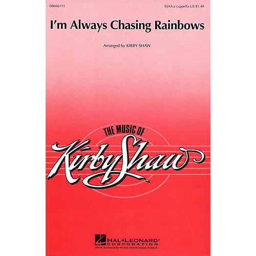 Hal Leonard I'm Always Chasing Rainbows SSAA arranged by Kirby Shaw