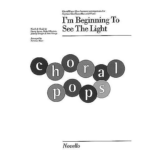 Novello I'm Beginning to See the Light (Choral Pops Series) SATB Arranged by Nicholas Hare