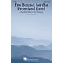 Hal Leonard I'm Bound for the Promised Land SATB composed by Lynn Shaw Bailey