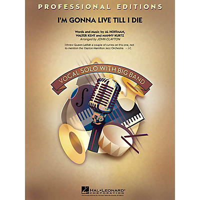 Hal Leonard I'm Gonna Live Till I Die Jazz Band Level 5 Arranged by John Clayton