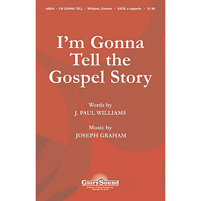 Shawnee Press I'm Gonna Tell the Gospel Story SATB a cappella composed by J. Paul Williams