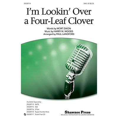 Shawnee Press I'm Looking Over a Four Leaf Clover SAB arranged by Paul Langford