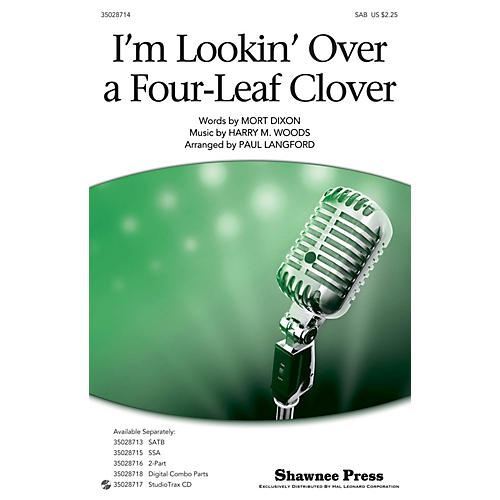 Shawnee Press I'm Looking Over a Four Leaf Clover SAB arranged by Paul Langford