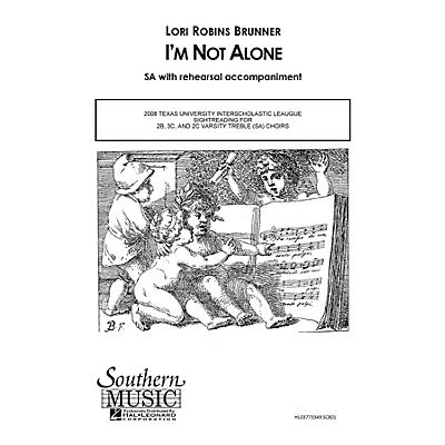 Southern I'm Not Alone SA Composed by Lori Robins Brunner