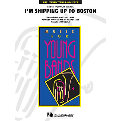 Hal Leonard I'm Shipping Up To Boston - Young Concert Band Series Level 3