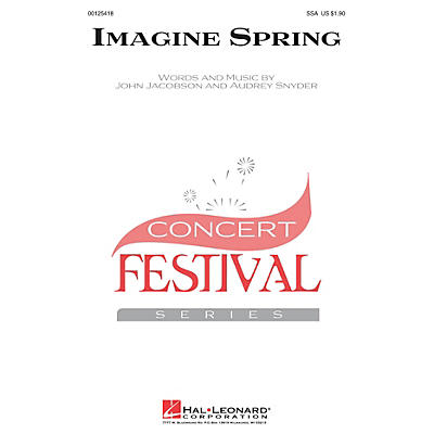 Hal Leonard Imagine Spring SSA composed by John Jacobson