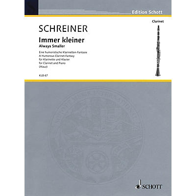 Schott Immer kleiner (Always smaller) (A humorous clarinet-fantasy Clarinet and Piano) Woodwind Series Softcover