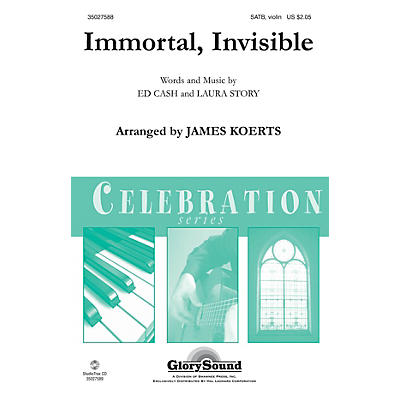 Shawnee Press Immortal, Invisible SATB, VIOLIN arranged by James Koerts