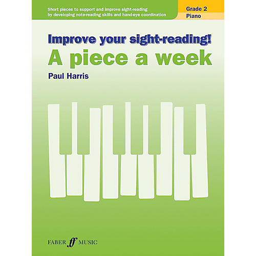 Improve Your Sight-Reading! Piano: A Piece a Week, Grade 2 Elementary