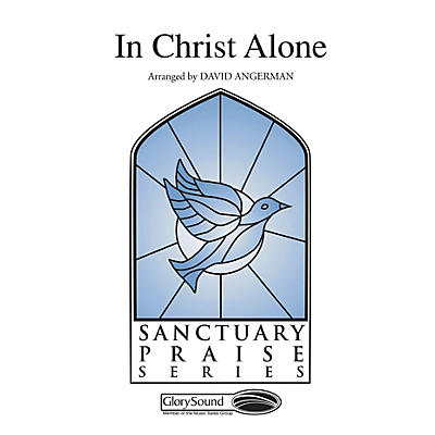 Shawnee Press In Christ Alone SATB arranged by David Angerman