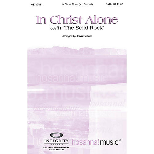 Integrity Music In Christ Alone (with The Solid Rock) Orchestra by Travis Cottrell Arranged by Travis Cottrell