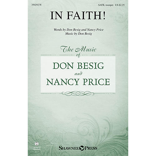 Shawnee Press In Faith! SATB composed by Don Besig