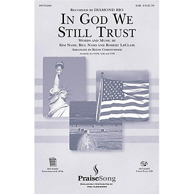 PraiseSong In God We Still Trust SAB by Diamond Rio arranged by Keith Christopher