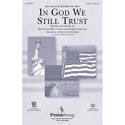 PraiseSong In God We Still Trust SATB by Diamond Rio arranged by Keith Christopher