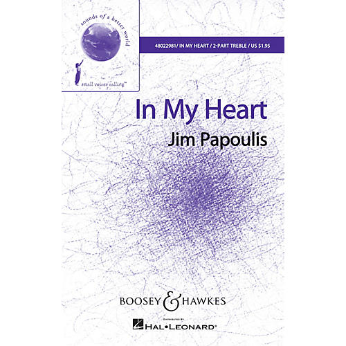 Boosey and Hawkes In My Heart (Sounds of a Better World) SA