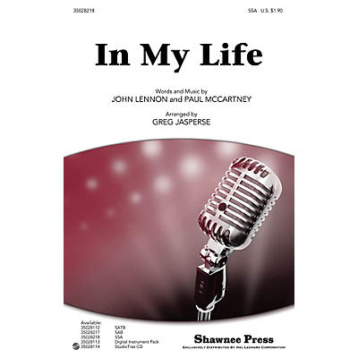 Shawnee Press In My Life SSA by Beatles arranged by Greg Jasperse