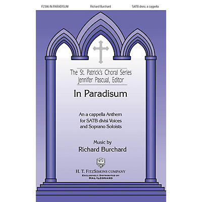 H.T. FitzSimons Company In Paradisum SATB DV A Cappella composed by Richard Burchard