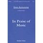 Hinshaw Music In Praise of Music SATB composed by John Alexander