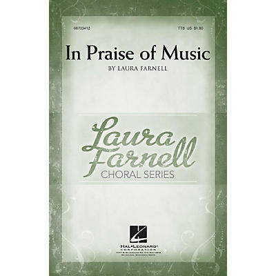 Hal Leonard In Praise of Music TTB composed by Laura Farnell