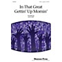Shawnee Press In That Great Gettin' Up Mornin' SATB a cappella arranged by Don Hart