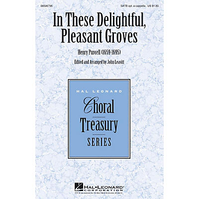 Hal Leonard In These Delightful, Pleasant Groves SATB arranged by John Leavitt