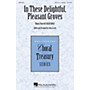 Hal Leonard In These Delightful, Pleasant Groves SATB arranged by John Leavitt