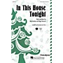 Hal Leonard In This House Tonight 3-Part Mixed Composed by John Jacobson/Roger Emerson